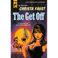 The Get Off - Paperback