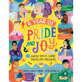 A Year of Pride and Joy: LGBTQ+ Voices Share Their Life Passions - Hardcover