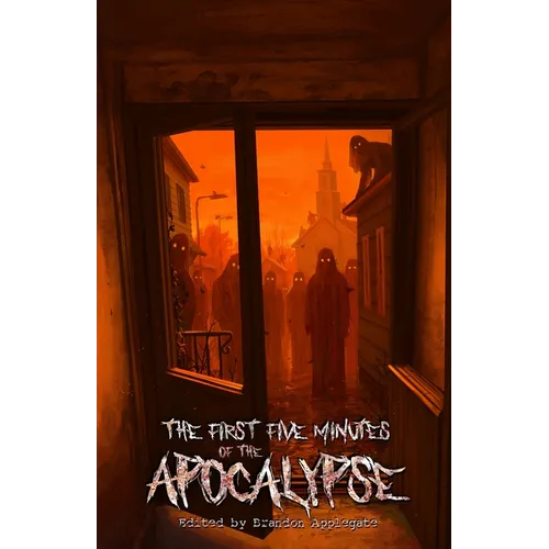 The First Five Minutes of the Apocalypse - Paperback