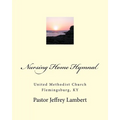 Nursing Home Hymnal - Paperback