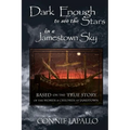 Dark Enough to See the Stars in a Jamestown Sky - Paperback