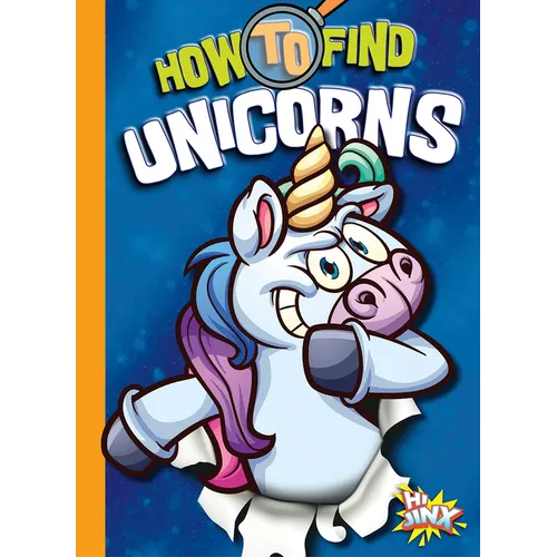 How to Find Unicorns - Library Binding