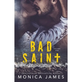 Bad Saint: All The Pretty Things Trilogy Volume 1 - Paperback