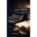A Texas Ranger .. - Hardcover