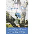Spoken For: Embracing Who You Are and Whose You Are - Paperback