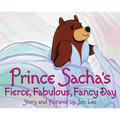 Prince Sacha's Fierce, Fabulous, Fancy Day - Hardcover