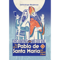 Dreaming in Medieval: The Life of Pablo de Santa María and Beyond: A Novel - Hardcover