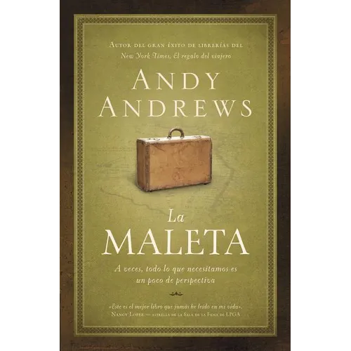 La Maleta: A Veces, Todo Lo Que Necesitamos Es un Poco de Perspectiva = The Suitcase = The Suitcase = The Suitcase - Paperback