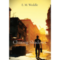 Chasing Shadows - Hardcover