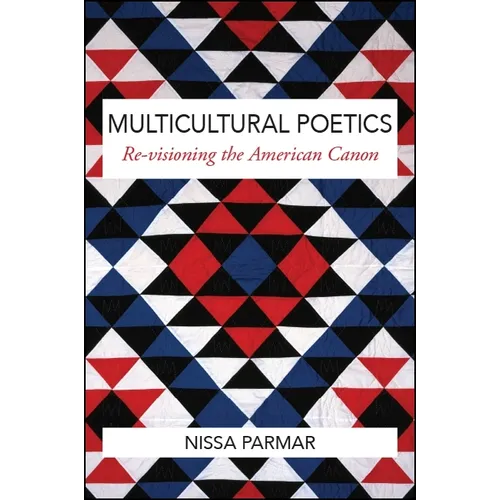 Multicultural Poetics: Re-visioning the American Canon - Paperback
