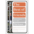 The Best of Friends: Choose Wisely, Care Well - Paperback