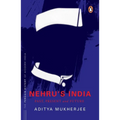 Nehru's India (the Most Definitive Book on Jawaharlal Nehru): Past, Present & Future - Hardcover