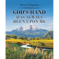 God's Hand Has Always Been Upon Me - Paperback
