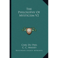 The Philosophy Of Mysticism V2 - Paperback