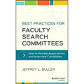 Best Practices for Faculty Search Committees: How to Review Applications and Interview Candidates - Hardcover