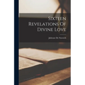 Sixteen Revelations Of Divine Love - Paperback