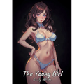 The Young Girl: Sexy Erotic Stories for Adults Illustrated with Hentai Pictures - Naked Illustrations - Paperback