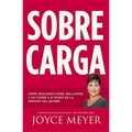 Sobrecarga: Cómo Desconectarse, Relajarse Y Soltarse a Sí Mismo de la Presión del Estrés - Paperback