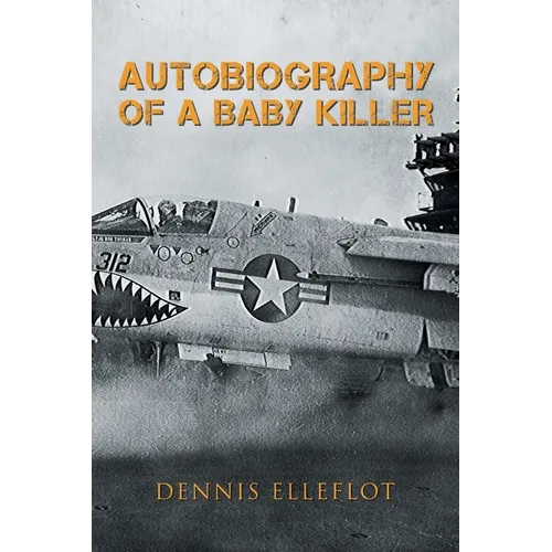 Autobiography of a Baby Killer - Paperback