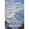 Commentary on Isaiah Chapters 1 Through 66 Second Edition: The Bible's Second Longest Book - Paperback