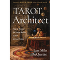 The Tarot Architect: How to Become the Master Builder of Your Spiritual Temple - Paperback