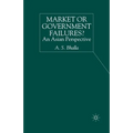 Market or Government Failures?: An Asian Perspective - Paperback
