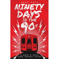 Ninety Days In The 90s - Paperback