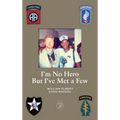 I'm No Hero But I've Met A Few - Hardcover
