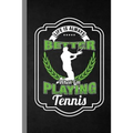 Life Is Always Better When I'm Playing Tennis: Racket Gift For Players And Coaches (6"x9") Dot Grid Notebook To Write In - Paperback