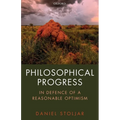 Philosophical Progress: In Defence of a Reasonable Optimism - Paperback