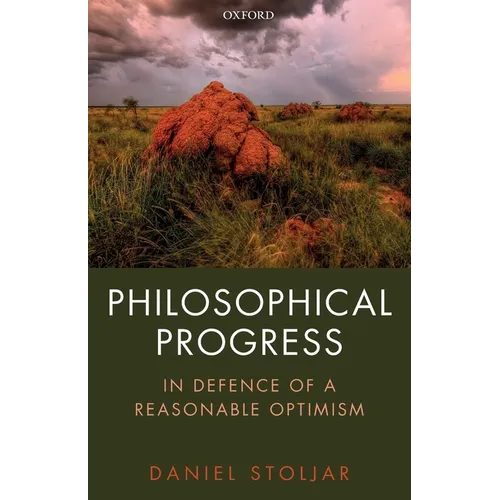 Philosophical Progress: In Defence of a Reasonable Optimism - Paperback