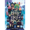 The House at the Edge of Magic - Hardcover