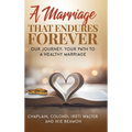 A Marriage That Endures Forever - Hardcover
