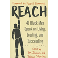 Reach: 40 Black Men Speak on Living, Leading, and Succeeding - Paperback