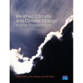 Weather, Climate and Climate Change: Human Perspectives - Paperback