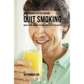 91 Meal and Juice Recipes to Control Your Hunger after Having Quit Smoking: Smart and Filling Foods That Will Compliment a Healthy Diet - Paperback