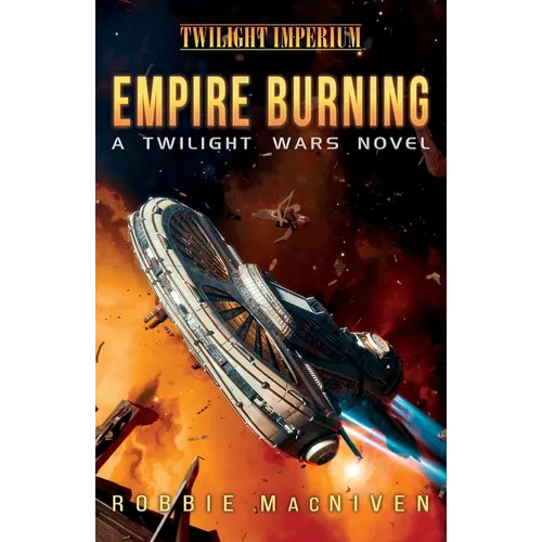 Empire Burning: A Twilight Wars Novel (Volume 2) - Paperback