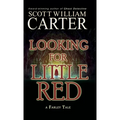 Looking for Little Red: A Farley Tale - Hardcover