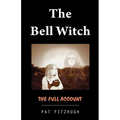 The Bell Witch: The Full Account - Paperback