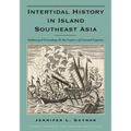 Intertidal History in Island Southeast Asia: Submerged Genealogy and the Legacy of Coastal Capture - Paperback