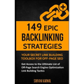 149 Epic Backlinking Strategies: Your Secret Link Building Toolbox for Off-Page: Get Access to the Ultimate List of Off-Page Search Engine Optimizatio - Paperback