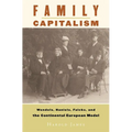 Family Capitalism: Wendels, Haniels, Falcks, and the Continental European Model - Hardcover
