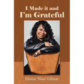 I Made it and I'm Grateful - Paperback
