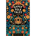 Gypsy Folk Tales - Paperback