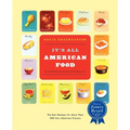 It's All American Food: The Best Recipe for Than 400 New American Classics - Paperback