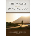 The Parable of the Dancing God - Paperback