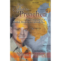 They Called Me "Preacher": The Autobiography of an Unlikely Warrior in an Unfriendly Place - Paperback