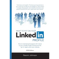 What to Put on Your LinkedIn Profile 2018 Edition - Paperback