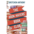 The Book Haters' Book Club - Library Binding