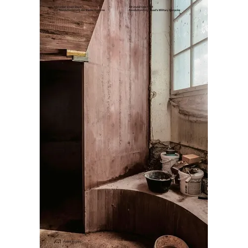 All Under One Roof: Revolutionising Basel's Military Barracks - Paperback